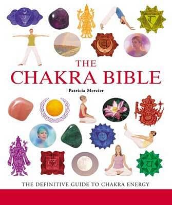 Chakra Bible by Patricia Mercier