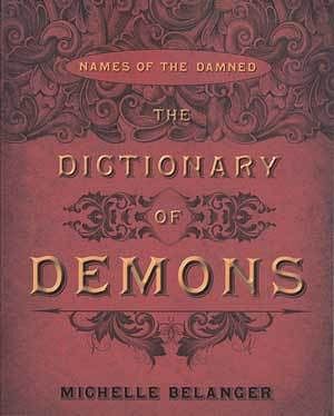 Dictionary of Demons by M Belanger
